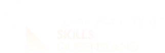 Manufacturing Skills Queensland